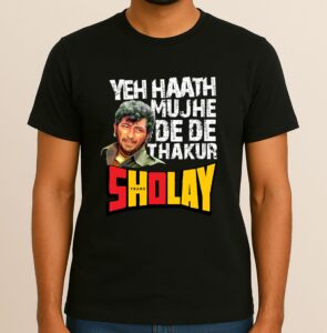 Ye Haath Mujhe De De Thakur, 50 Years of Sholay Special Edition T-Shirt