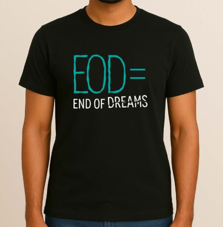 End of Day or End of Dreams, 100% Cotton Tee, Unisex Design