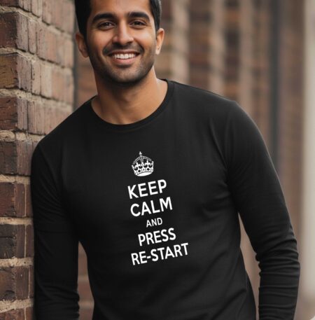 Keep Calm and Press Restart - Unisex Full Sleeves T-shirt