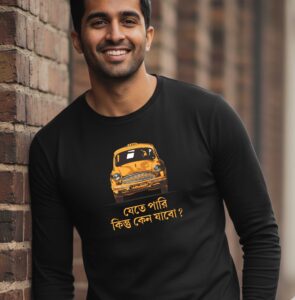 Jete Pari Kintu Keno Jabo - 100% Cotton Full Sleeves Bengali Printed Graphic T-Shirt
